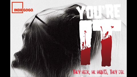 The OFFICIAL “You’re It” Final Funding Indiegogo Campaign