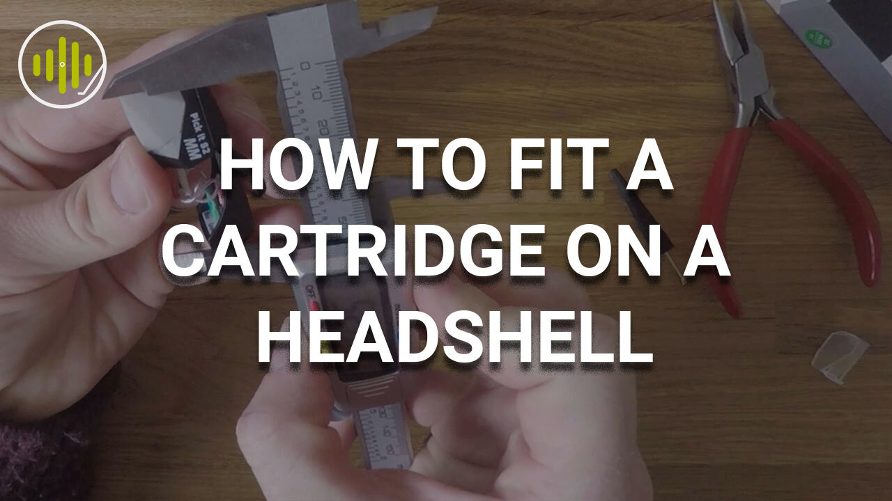 How to Fit a Cartridge on a Headshell