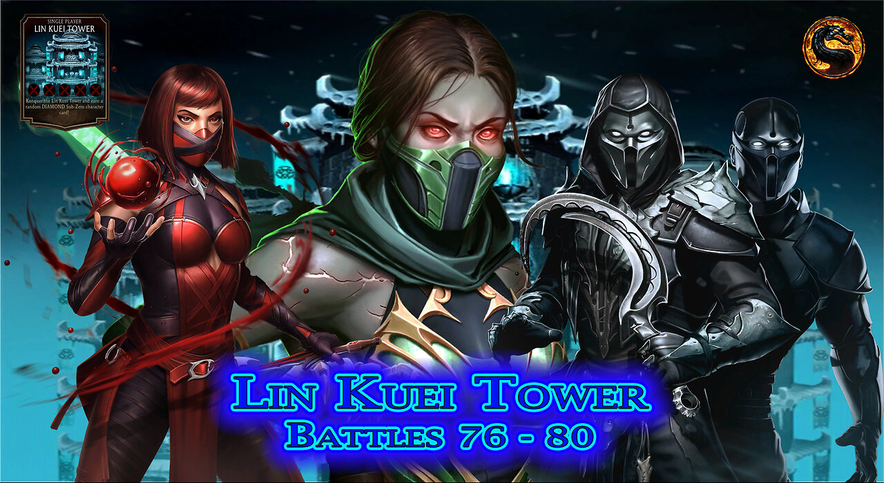 MK Mobile. LIN KUEI Tower Battles 76 - 80