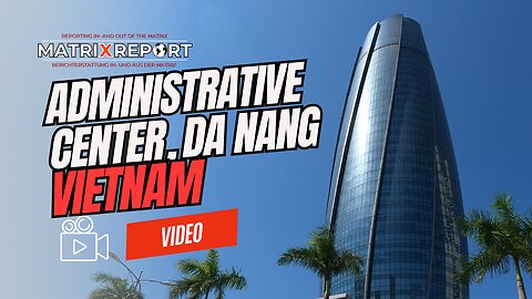 Administrative Center, Da Nang, Vietnam