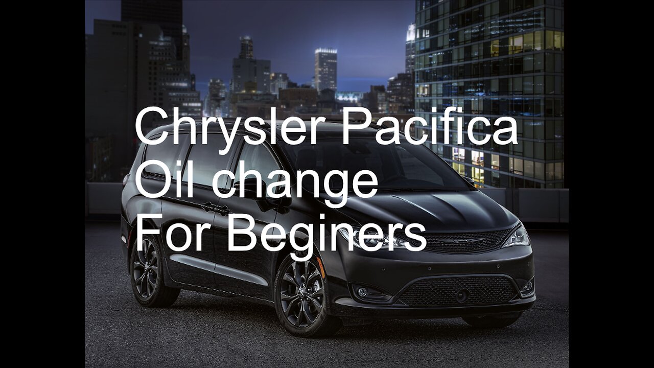 How to change the oil in a 2017 Chrysler Pacifica for Beginners.