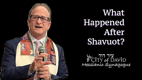 What Happened After Shavuot?