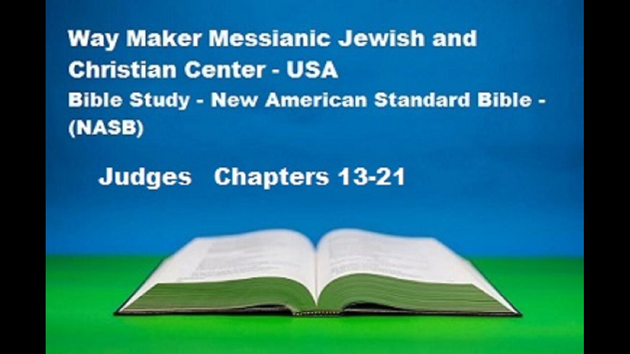 Bible Study - New American Standard Bible - NASB - Judges 13-21