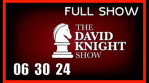 DAVID KNIGHT (Full Show) 05_30_24 Thursday