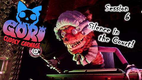 Plot Twisted Insanity | Gori: Cuddly Carnage (Session 6)