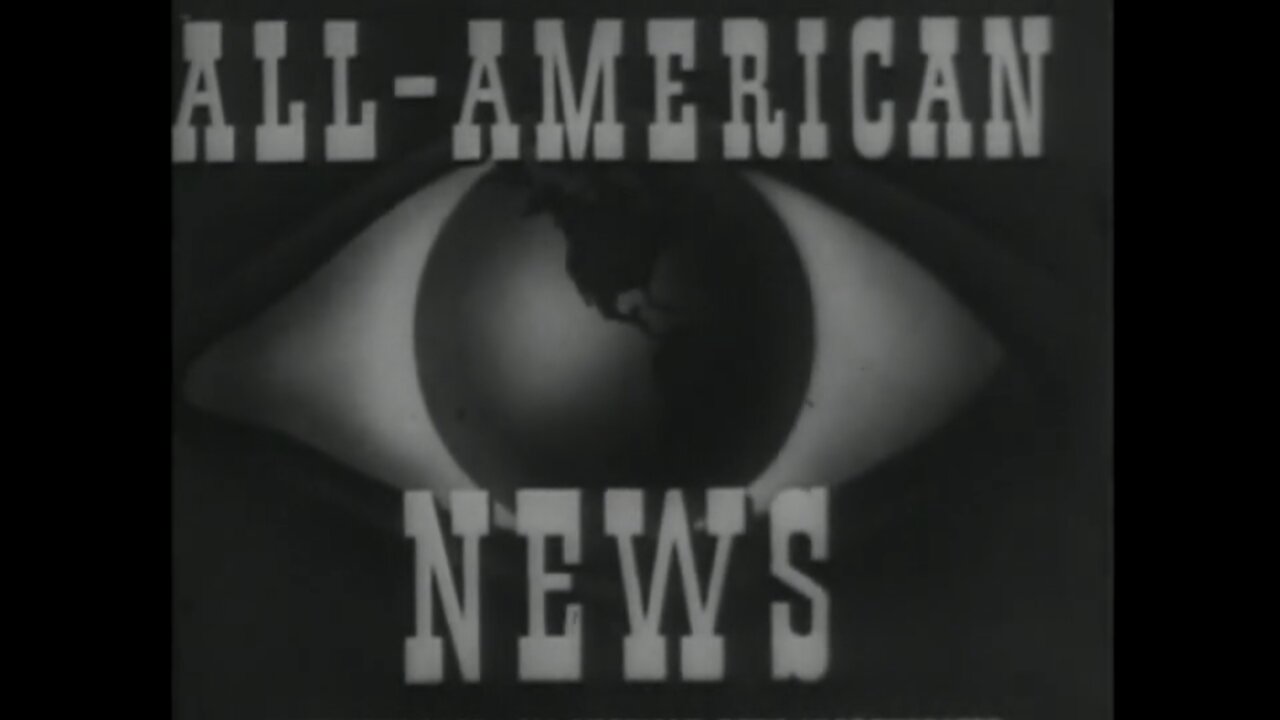 All American News, Inc (1945 Original Black & White Film)