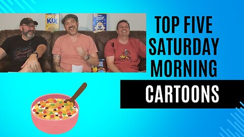 Bourbon and Banter w/the Booze Bros - Top 5 Saturday Morning Cartoons