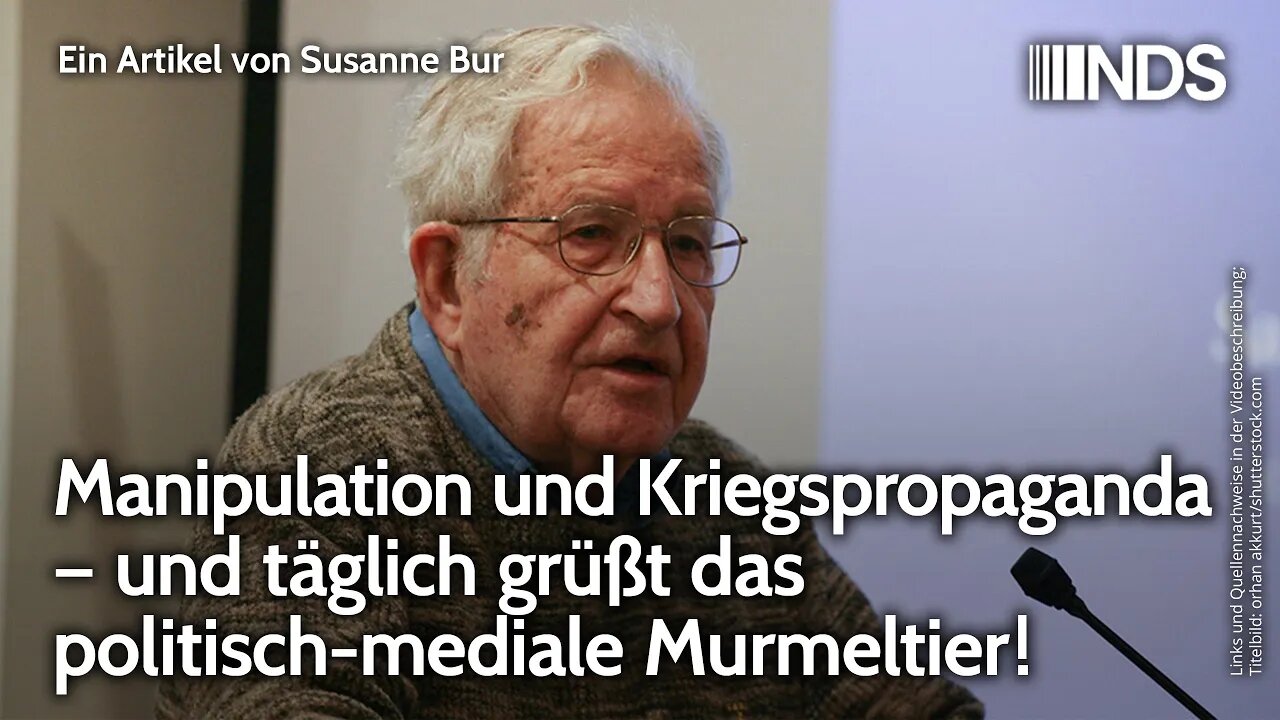 Manipulation und Kriegspropaganda – und täglich grüßt das politisch-mediale Murmeltier! Susanne Bur