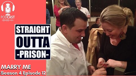 Straight Outta Prison- Season 4 - Episode 12- Marry Me