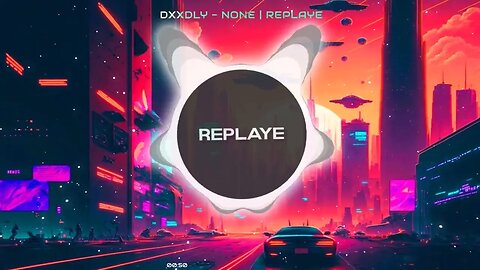 Dxxdly - None | Replaye