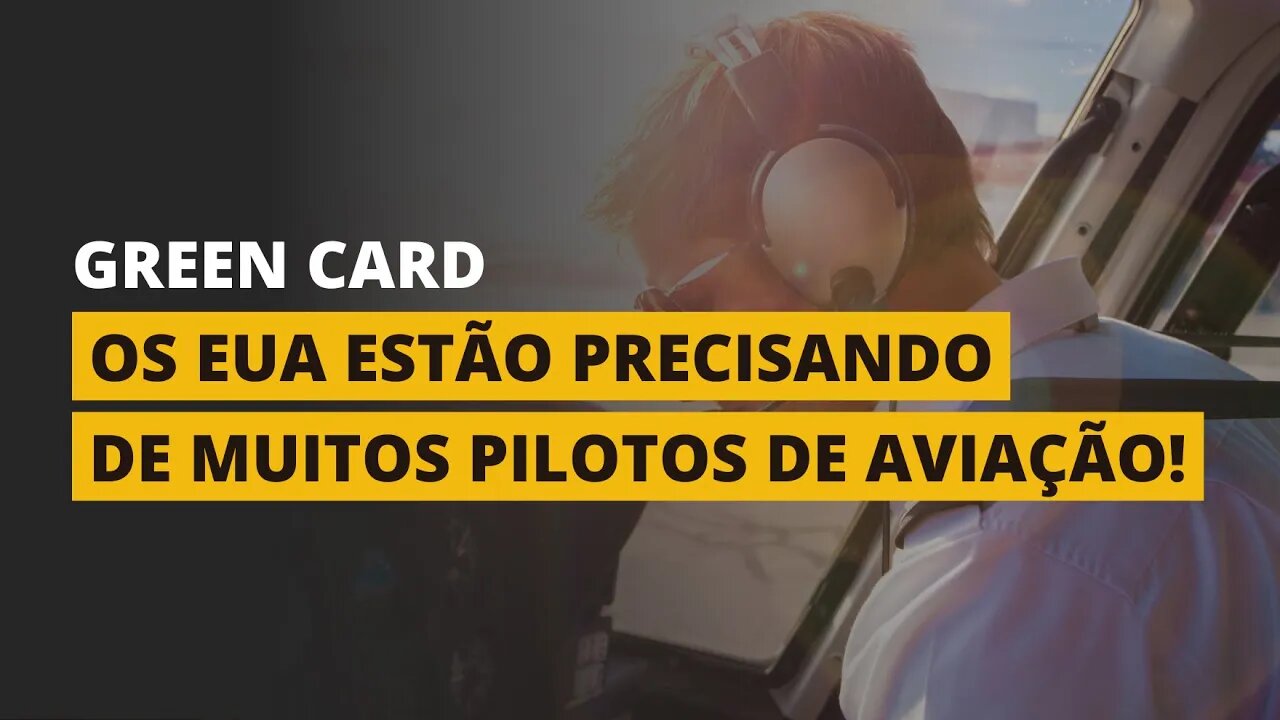 GREEN CARD PARA PILOTO COMERCIAL!