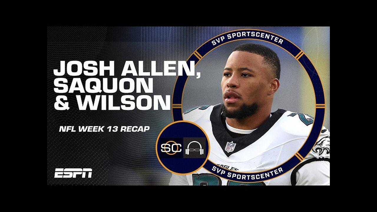 NFL Week 13 Recap ➡️ Bills clinch AFC East, Saquon's MVP case, Russ Wilson breakdown 🏈 | SC with SVP