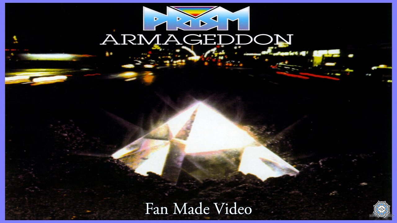 Prism ~ Armageddon (Fan Made Video)