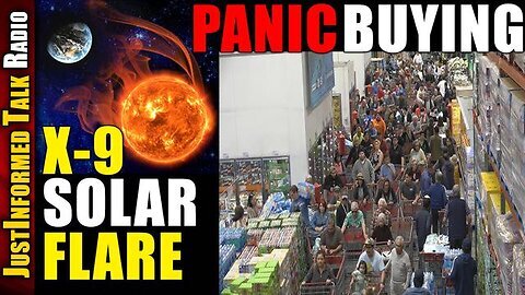 Panic Buying Begins As Major US Ports Shut Down With A X-9 Solar Flare Imminent!