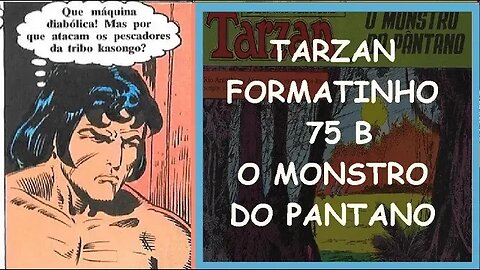 TARZAN FORMATINHO 75 B O MONSTRO DO PANTANO