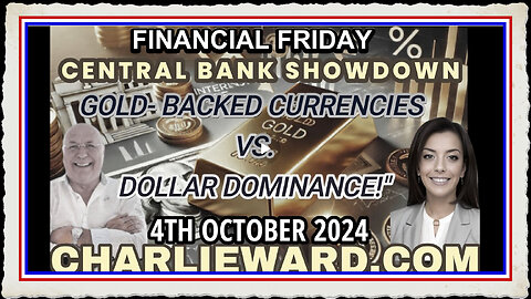 Central Bank Showdown Gold-Backed Currencies vs. Dollar Dominance! Financial Friday with Drew Demi