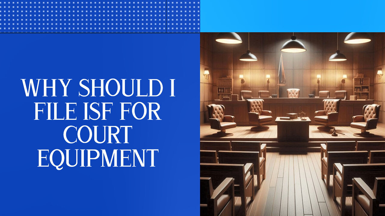 **Title: Navigating the ISF Maze: Importing Court Equipment Made Simple**