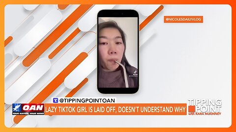 Tipping Point - Lazy TikTok Girl Is Laid Off, Doesn't Understand Why