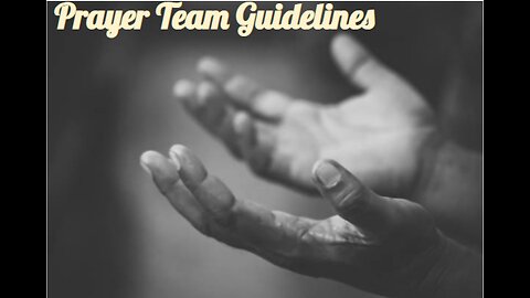 Prayer Team Guidelines