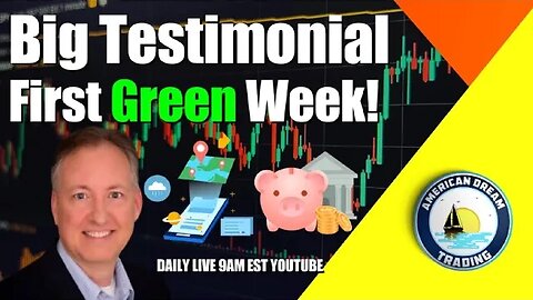 First Green Profitable Week In The Stock Market A Lifetime Member's Testimonial