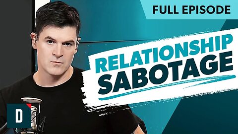 Is Something Sabotaging Your Relationships?