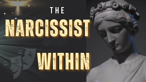 How to Recognize the Narcissist WITHIN