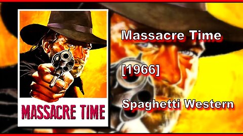 Massacre Time/Tempo Di Massacro (1966) | SPAGHETTI WESTERN | FULL MOVIE