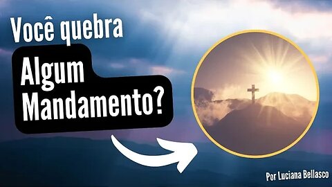 Será que Você Obedece a Todos os Mandamentos?