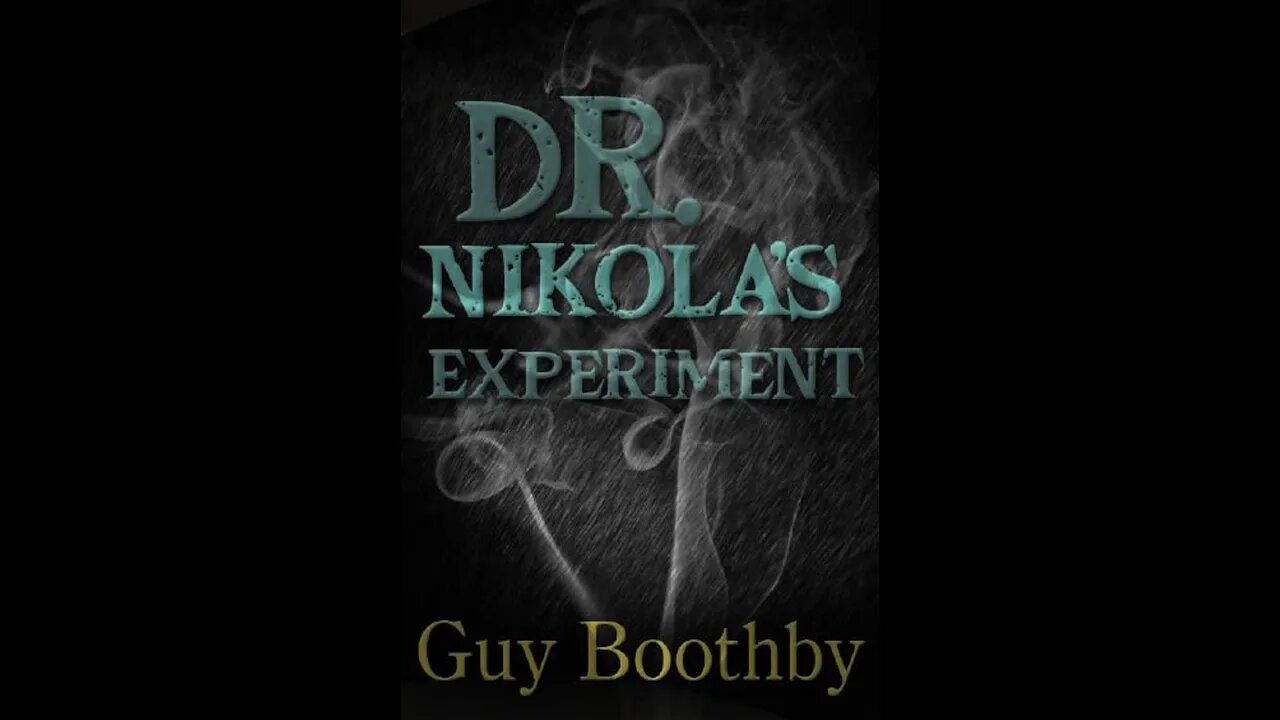 Dr. Nikola’s Experiment by Guy Boothby - Audiobook