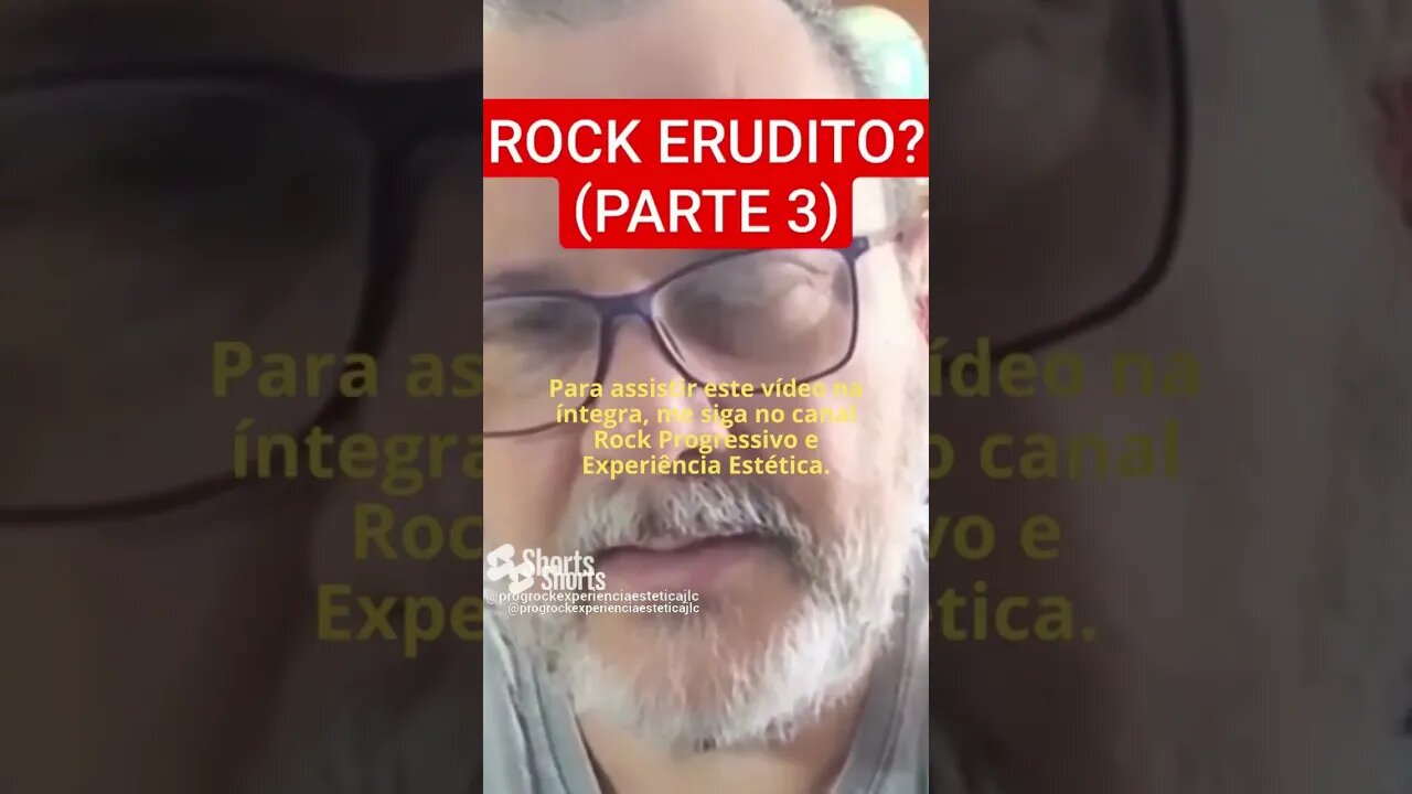 O ROCK PODE SER ERUDITO? PARTE 3