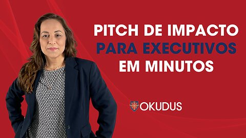 Transforme Palavras em Impacto: Estratégias de Pitch que Todo Executivo Precisa Conhecer.