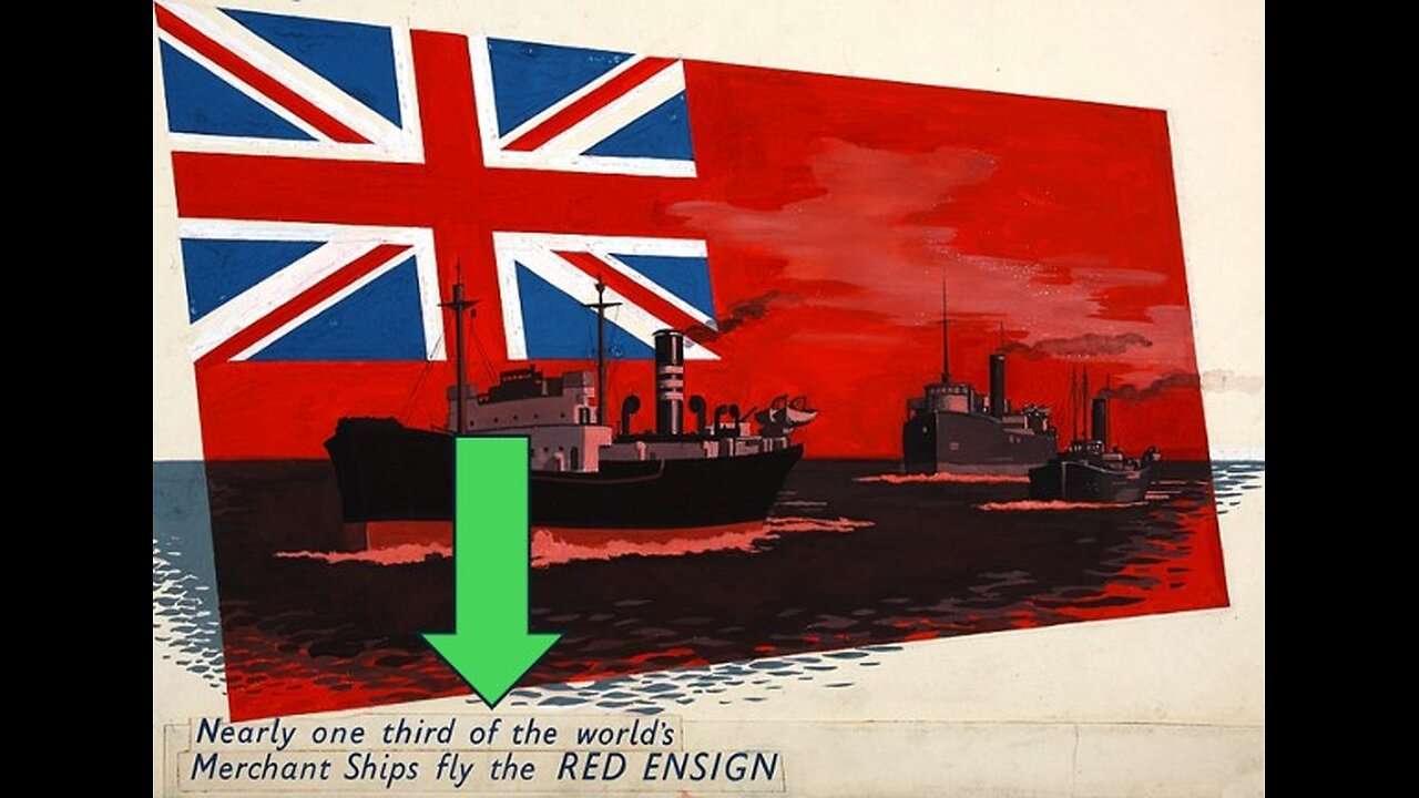Goodfellas Part III -Nearly 1/3 of the worlds merchant ships fly the RED ENSIGN