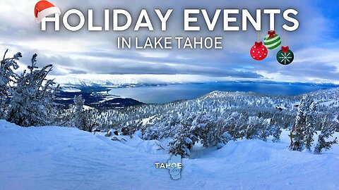 Lake Tahoe HOLIDAY EVENTS 2024 | Nevada Side of Lake Tahoe