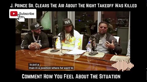 J Prince and family reply to offset & clear the air about the whole Takeoff situation (Must Peep)