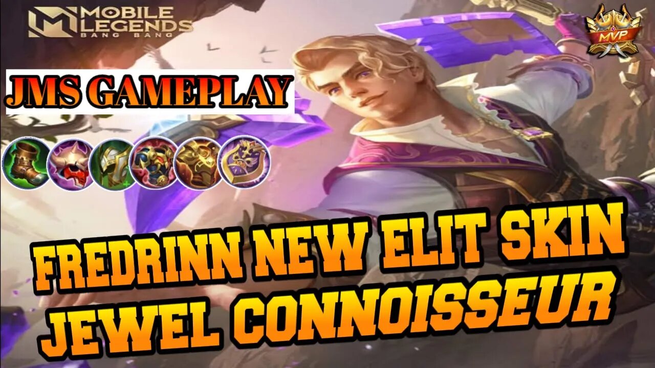 FREDRINN NEW SKIN JEWEL CONNOISSEUR | MOBILE LEGENDS | JMS GAMEPLAY