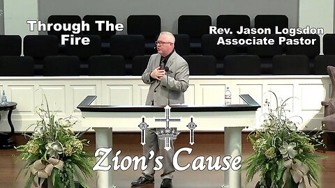 Rev. Jason Logsdon - "Through The Fire"