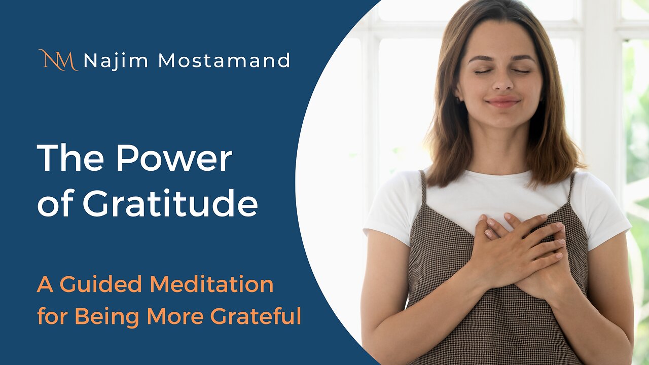 The Power of Gratitude – A Guided Meditation for Being More Grateful