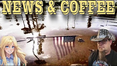 NEWS & COFFEE- HELENE UPDATES, DAVID HOGG, TRUMP, VANCE AND MORE