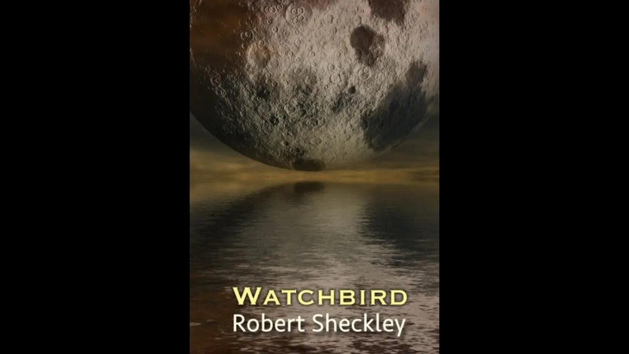 Watchbird by Robert Sheckley - Audiobook