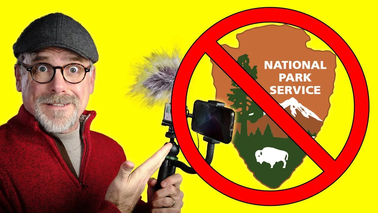 Illegal to Film: National Parks & Penalties UPDATE!