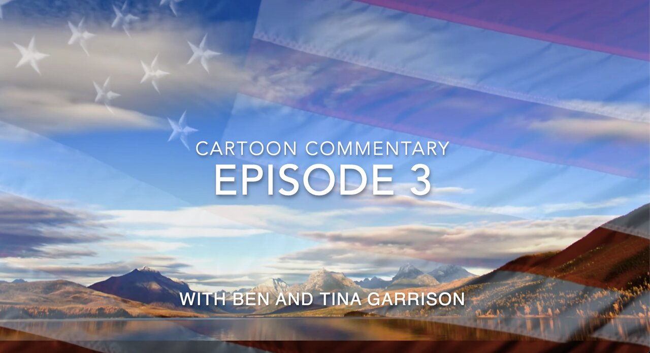 Cartoon Commentary Episode 3