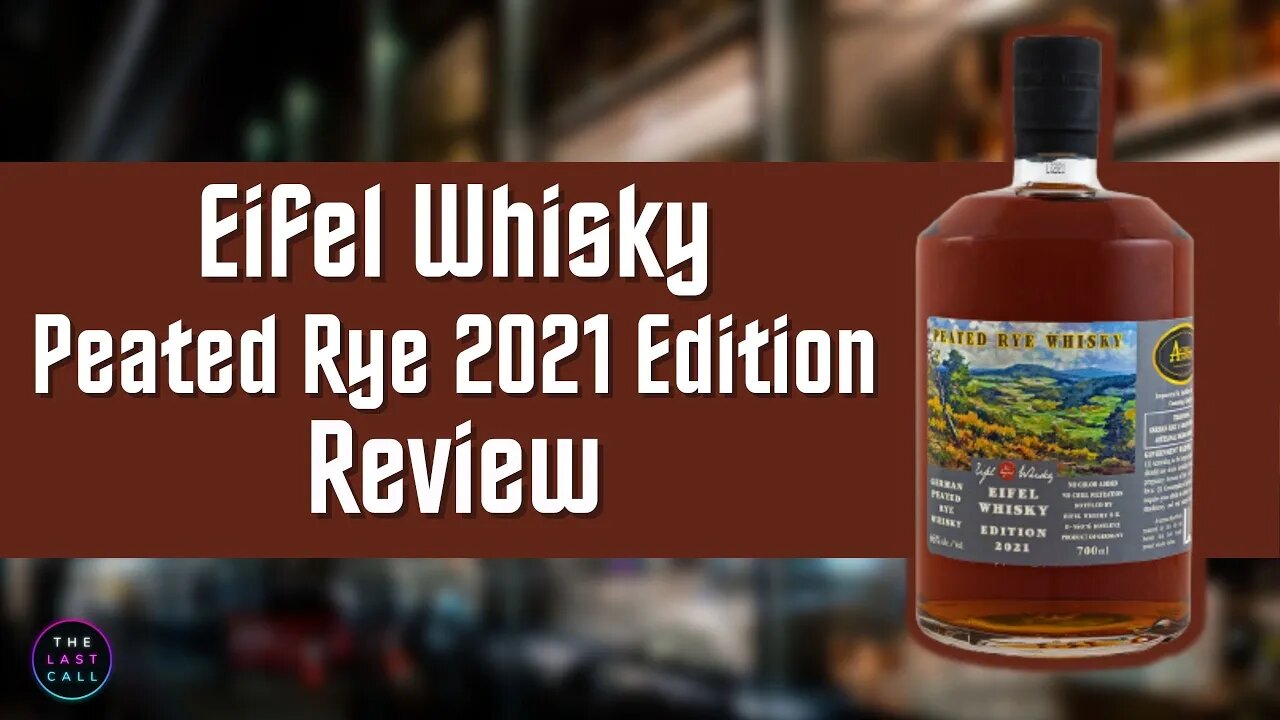 Eifel Whisky Peated Rye Whiskey 2021 Edition Review!