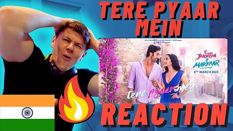 Tere Pyaar Mein (Song) | IRISH REACTION | Tu Jhoothi Main Makkaar