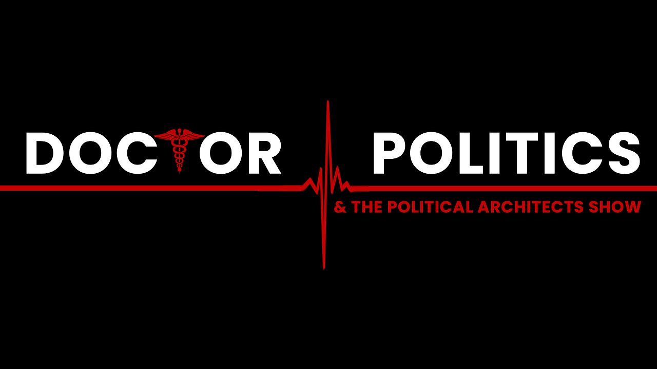 doctor politics and the political architects show