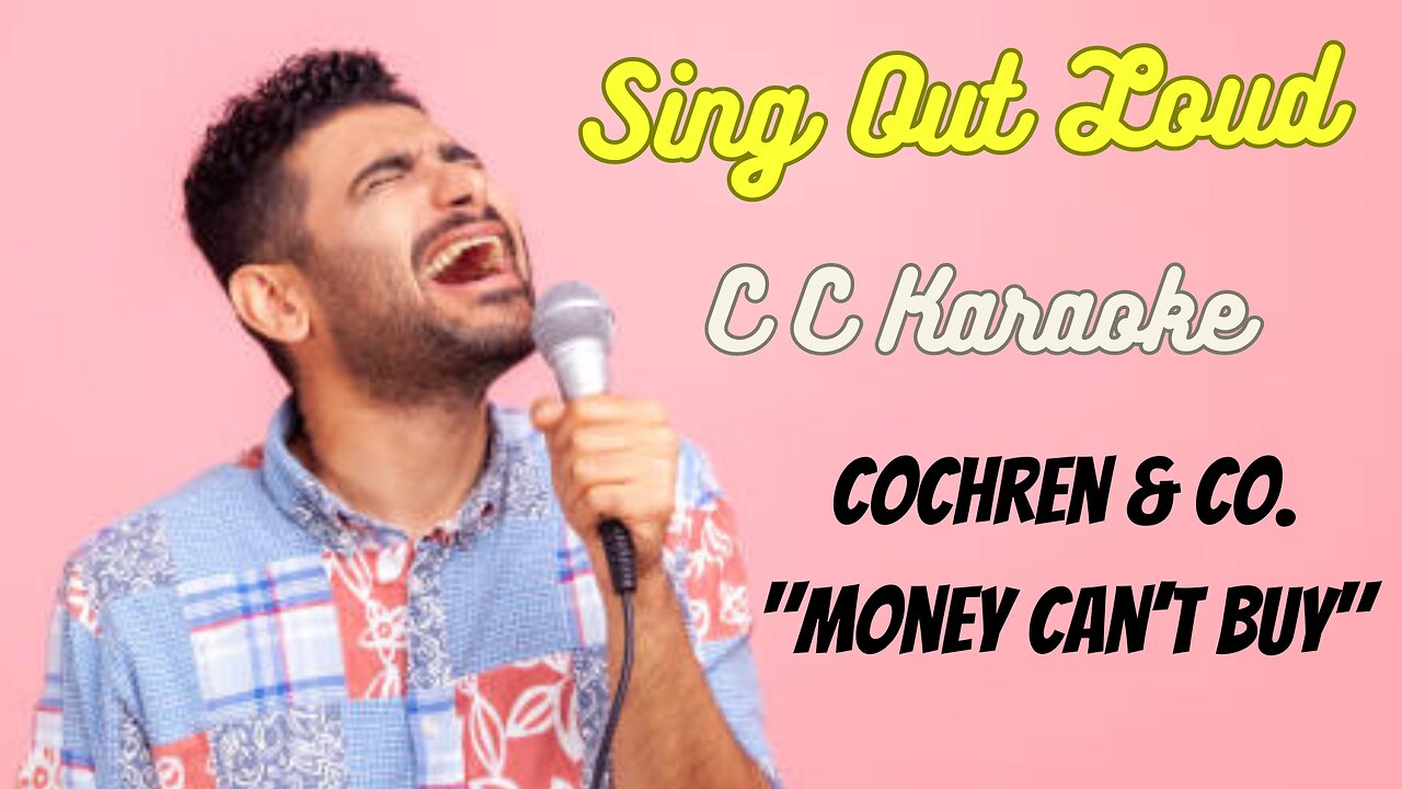 Cochren & Co. "Money Can't Buy" (BackDrop Christian Karaoke)