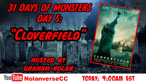 31 Days of Monsters: Day 5-"Cloverfield"