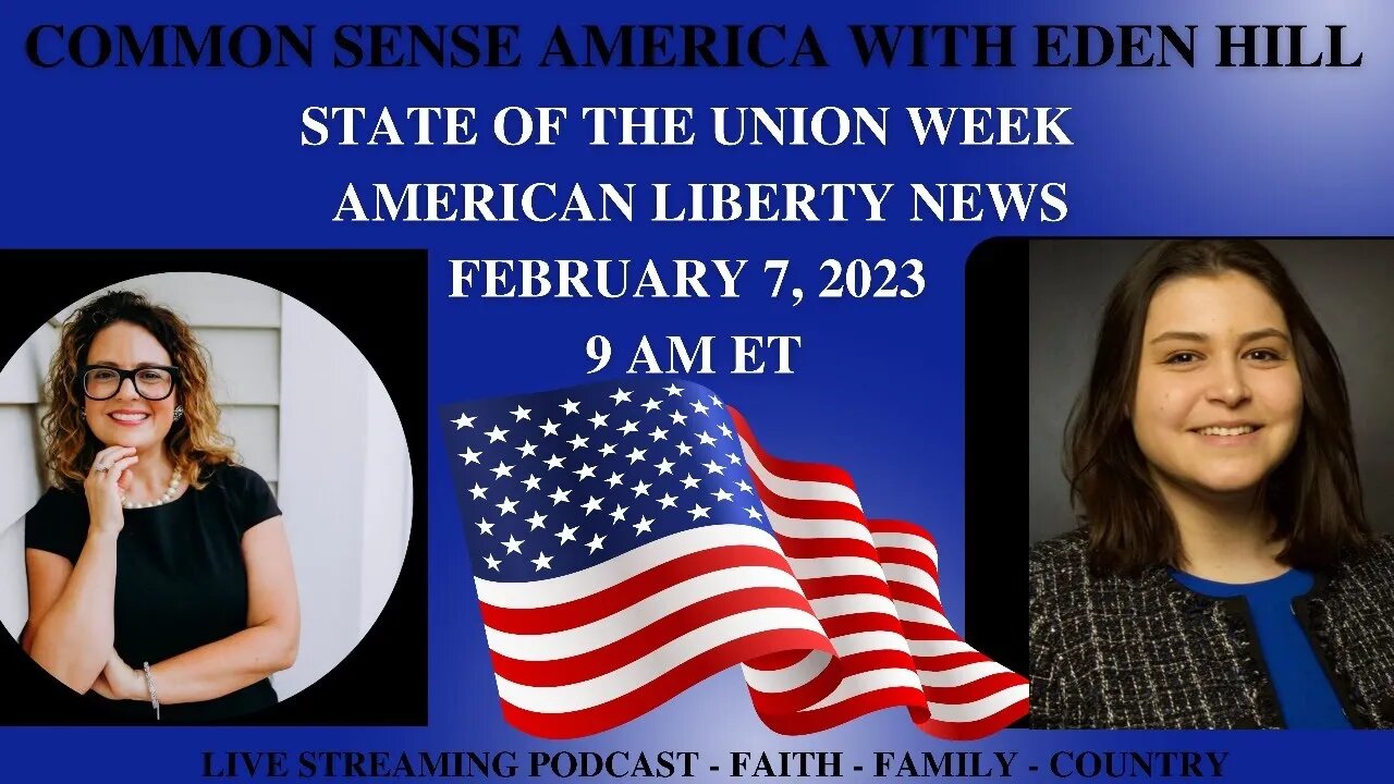 Common Sense America with Eden Hill & American Liberty News #SOTU