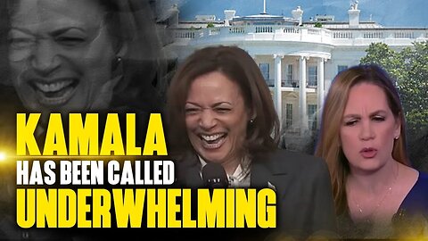 Kamala Has Been Called 'Underwhelming' By The Democratic Party