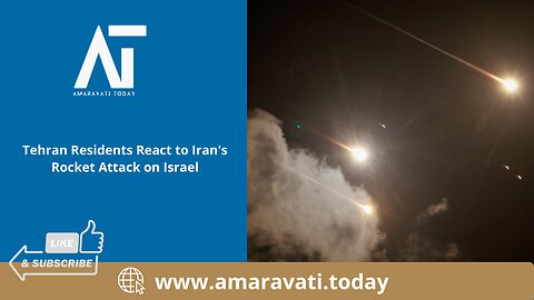 Tehran Residents React to Iran's Rocket Attack on Israel | Amaravati Today