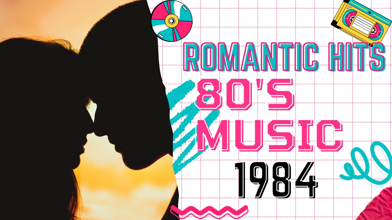 Golden Oldies Greatest Romantics Hits Of 80s - 80s Music Romantics Hits - 1984